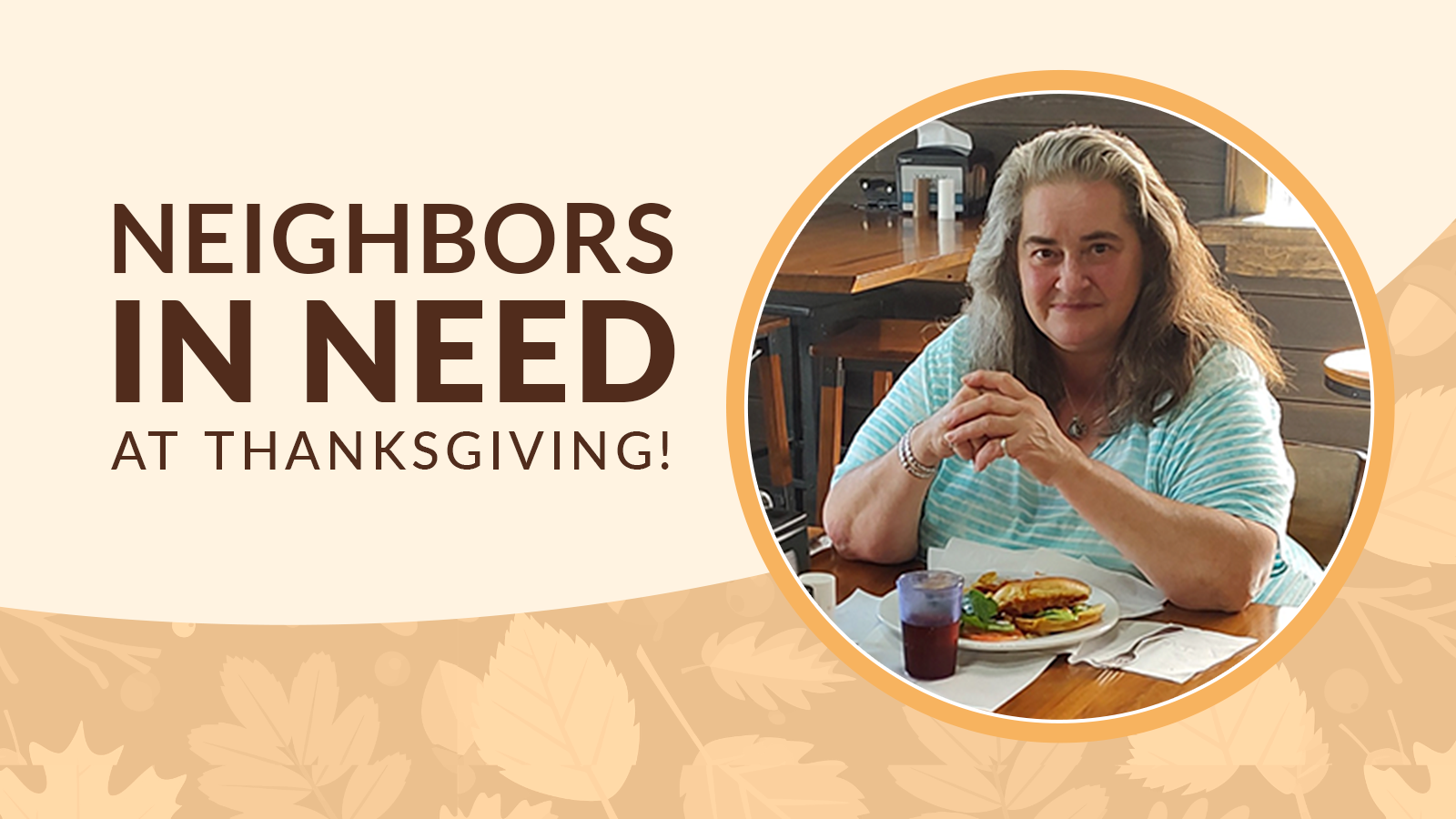 NEIGHBORS IN NEED AT THANKSGIVING!